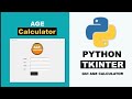 Age calculator  using python|| how to create age calculator  using python Tkinter || python project