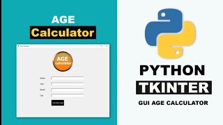 Age calculator using python|| how to create age calculator using python Tkinter || python project