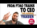 From Trading FTMO Account to CEO of The Funded Trader  - TFT CEO INTERVIEW