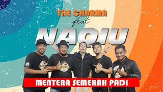 The Charma feat Naqiu l Mentera Semerah Padi