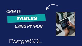 How to Create Table Postgresql Python : Create Tables