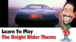 Learn To Play The Knight Rider Theme - Guitar Lesson