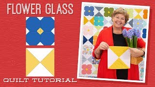 Make a Flower Glass Quilt with Jenny Doan of Missouri Star (Video Tutorial)