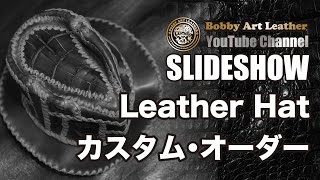 レザーハット Boris タイプ（本革製・帽子・販売・カスタム・一点モノ・オーダー）/Bobby Art Leather ボビーアートレザー