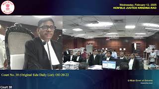 12 February 2025 | Court No. 38 | Live Streaming of the Court proceedings.