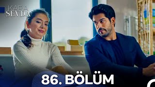 Kara Sevda 86. Bölüm