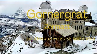 Gornergrat in Zermatt Switzerland: All seasons paradise and vistas