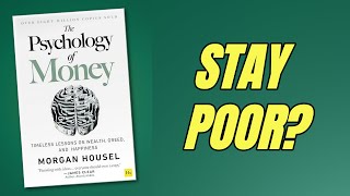 The Psychology of Money: Why Smart People Stay Poor (Audiobook Deep Dive)