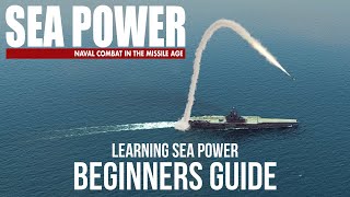 Beginners Guide to Learning Sea Power