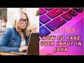INPUT in JAVA by the User!How to take input from user!Scanner,Keyboard,Swing Components S!BY CODEIN