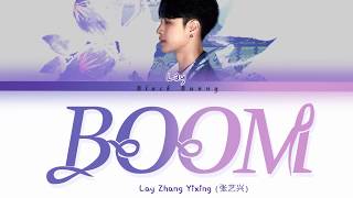 Lay Zhang Yixing (张艺兴) - Boom (蹦) (Color Coded Lyrics Chin/Pin/Eng/歌词)