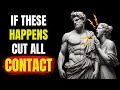 12 Signs You MUST CUT All Contact with Someone | Marcus Aurelius Stoicism