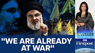 Israel-Hamas War: Hezbollah Chief Breaks Silence, Threatens Escalation | Vantage with Palki Sharma