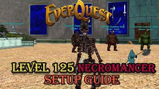 Level 125 Necromancer Setup - Everquest Guide