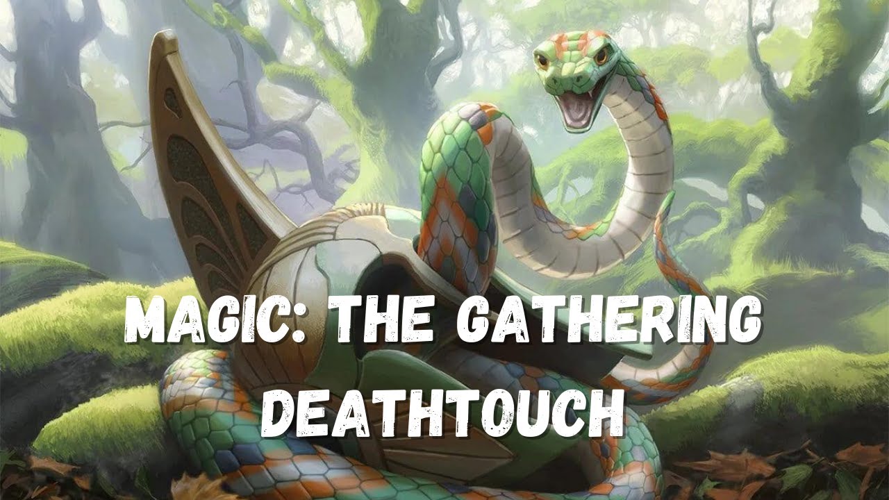 How Deathtouch Works In Magic The Gathering Mtg Youtube