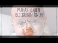 İşaret parmağı kullanmayı nasıl Öğrettik jest ve mimiklerin Çocukla İletişimdeki Önemi otizm