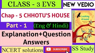 PART-1 EVS chapter-5 chhotus House, chapter explanation+NCERT Questions with solutions,chhotus house