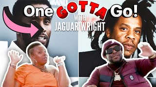 One Gotta Go! Ft. Jaguar Wright | Diddy or Jay-Z, Michael Jackson or Prince, Nicki or Lil Kim