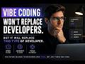 Will Vibe Coding Replace Developers? The Truth Nobody Explains