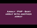 Array : PHP - Sort array with another array