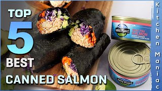 Top 5 Best Canned Salmon Review in 2023