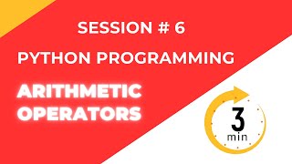 Python Arithmetic Operators Explained | Session #6