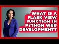 What Is A Flask View Function In Python Web Development? - Python Code School