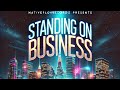 ”$tandin On Business (Ft. Mr. Maxwell) - Official Audio | B.Rose”