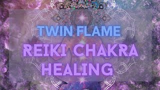 Reiki to clear and heal chakras for you and your twin flame! Energy healing & clearing