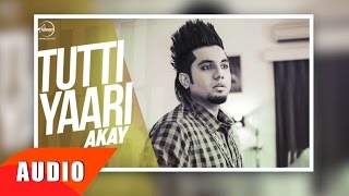 Tutti Yaari ( Full Audio Song ) | A- Kay | Punjabi Sad Song | Speed Records