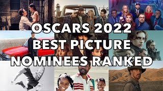 Oscars 2022 Best Picture Nominees Ranked