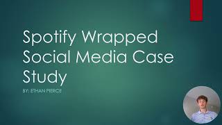 Spotify Wrapped Social Media Case Study Presentation