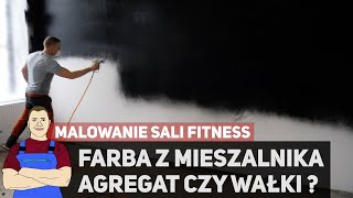 Malowanie sali fitness - farba z mieszalnika, agregat czy wałki?