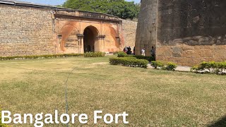 Bangalore Fort | बैंगलोर का किला | Tipu Sultan fort Bangalore  | Tourism Karnataka Fort Bengaluru |