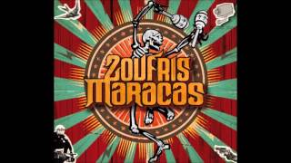 Zoufris Maracas - Si tu crois que cette nuit