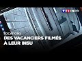 Locations : des vacanciers filmés à leur insu