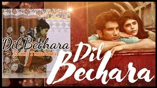 Main Tumhara – Dil Bechara | Official Video | Sushant, Sanjana |A.R. Rahman|Jonita, Hriday|Amitabh