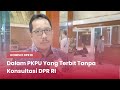 TVR 120 - Komisi II DPR RI : Dalami PKPU Yang Terbit Tanpa Konsultasi DPR RI