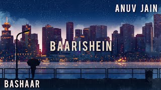 Anuv Jain - Baarishein (Bashaar Remix) Lyric Video