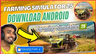 farming simulator 25 android download | farming simulator download in mobile| fs 25 android download