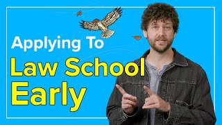 When to Apply to Law School | Applying to Law School Early Decision vs. Early Action