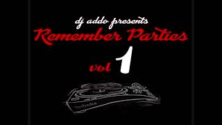 💥Sesion Remember Parties Vol 1 (By Dj Addo)🎧💯