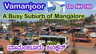 Mangalore Vamanjoor, a busy suburb on NH169 due for road widening