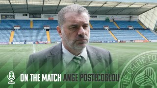 Ange Postecoglou On The Match | Kilmarnock 1-4 Celtic | A fantastic first-half display for the Celts