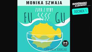 Zupa z ryby fugu - M. Szwaja - Część 1