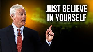 BRIAN TRACY BELIEVE IN YOURSELF