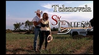 Telenovela SOY TU DUEÑA Episodio 172    con Fernando Colunga y Lucero