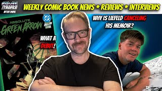 Another Strong Debut for DC's Absolute Line with Green Arrow! Rob Liefeld Cancels His Memoir!