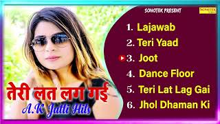 AK Jatti All Song | New Haryanvi Songs Haryanavi 2022 | Top Hits Best Song Collection Non Stop Hits