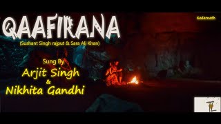 Qaafirana - Lyrics - Kedarnath | Sushant S Rajput | Sara Ali Khan | Arijit Singh & Nikhita| Amit T|